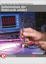 Geheimnisse der Elektronik erkl&auml;rt - Robert Lacoste