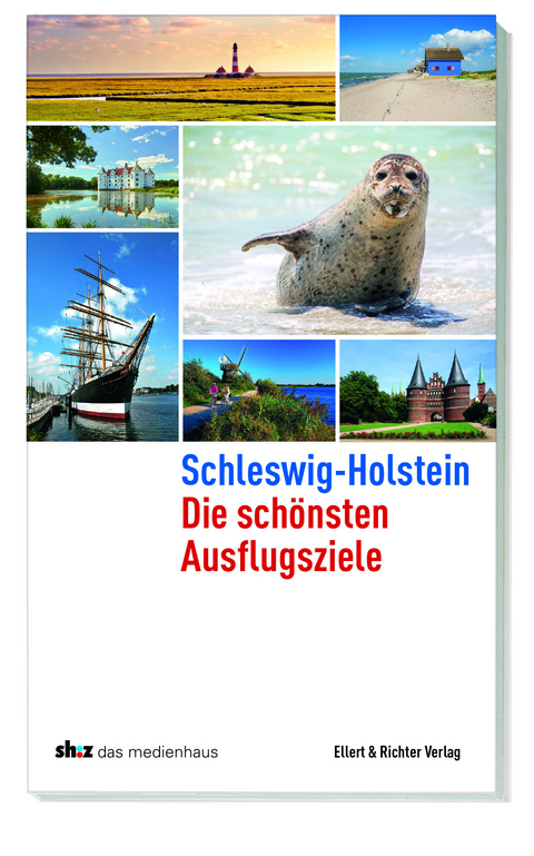 Schleswig-Holstein Die sch&ouml;nsten Ausflugsziele