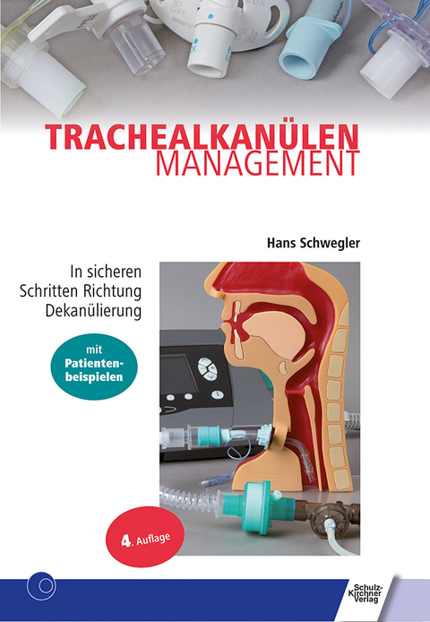 Trachealkan&uuml;lenmanagement - Hans Schwegler