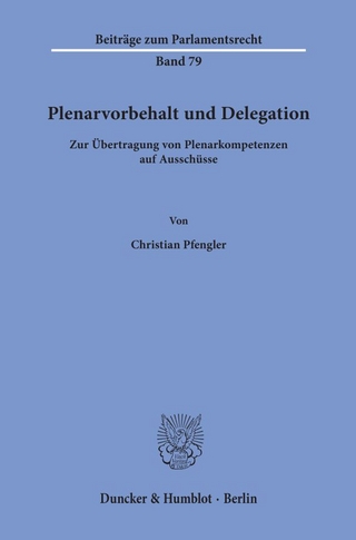Plenarvorbehalt und Delegation.