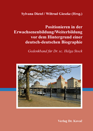 Positionieren in der Erwachsenenbildung/Weiterbildung vor dem Hintergrund einer deutsch-deutschen Biographie