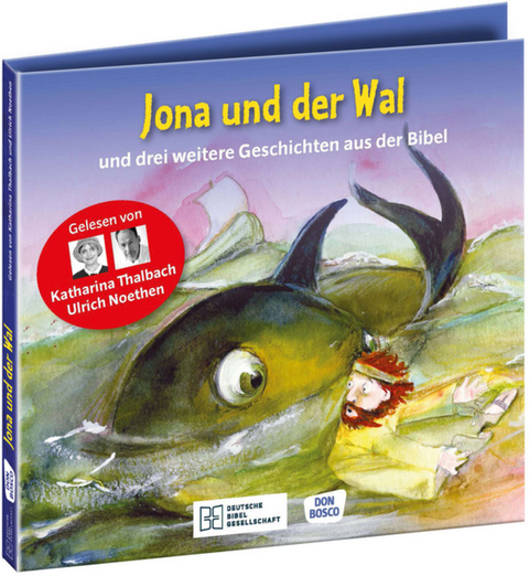 Jona und der Wal &ndash; und drei weitere Geschichten aus der Bibel. Die H&ouml;rbibel f&uuml;r Kinder. Gelesen von Katharina Thalbach und Ulrich Noethen - Susanne Brandt, Klaus-Uwe Nommensen