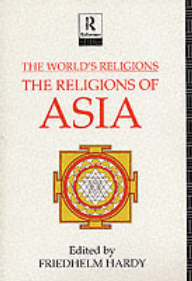 World's Religions: The Religions of Asia - 