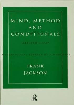 Mind, Method and Conditionals -  Frank Jackson