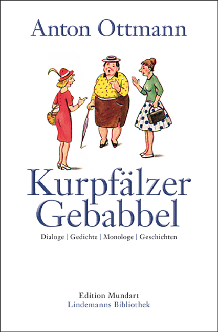 Kurpf&auml;lzer Gebabbel - Anton Ottmann