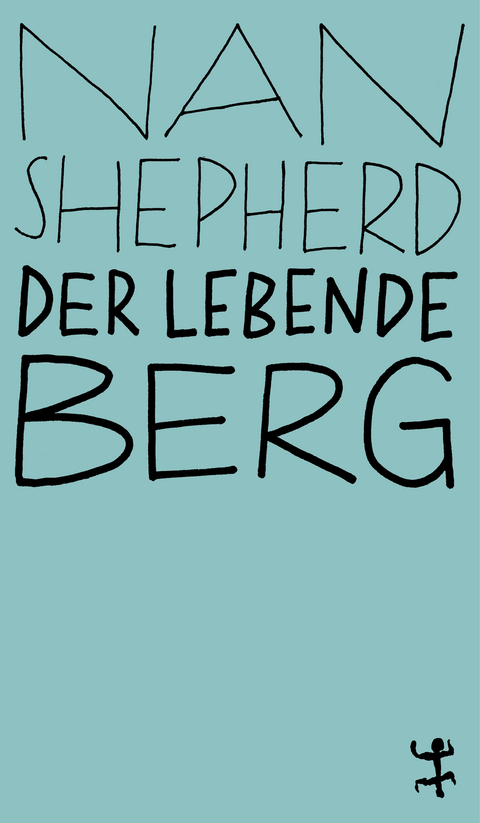 Der lebende Berg - Nan Shepherd