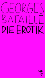 Die Erotik - Georges Bataille
