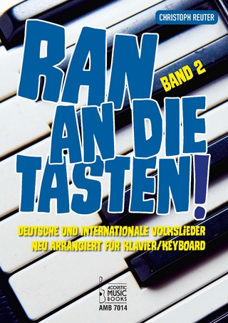 Ran an die Tasten. Band 2