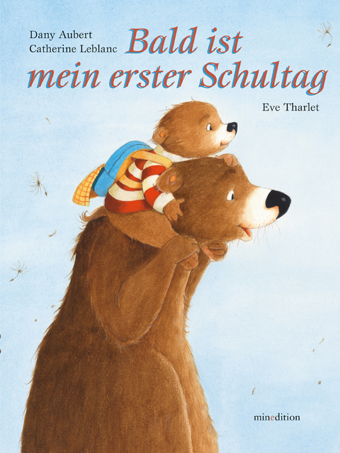 Bald ist mein erster Schultag - Catherine Leblanc, Dany Aubert