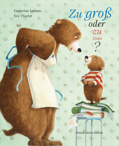 Zu gro&szlig; oder zu klein - Catherine Leblanc