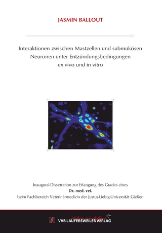 Interaktionen zwischen Mastzellen und submukösen Neuronen unter Entzündungsbedingungen ex vivo und in vitro