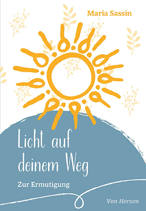 Licht auf deinem Weg - Maria Sassin