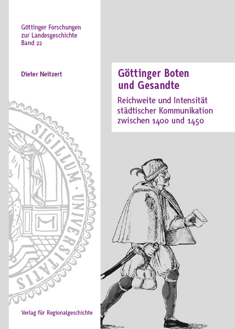 G&ouml;ttinger Boten und Gesandte - Dieter Neitzert
