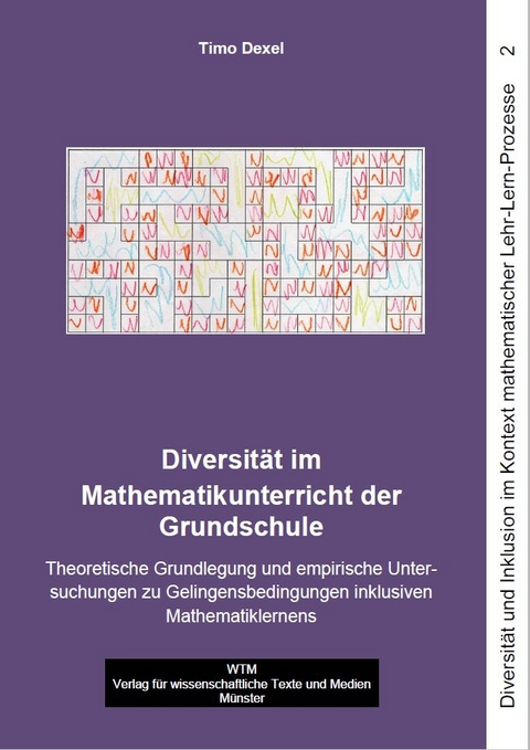 Diversit&auml;t im Mathematikunterricht der Grundschule - Timo Dexel