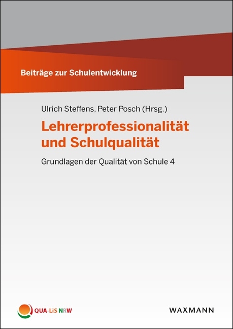 Lehrerprofessionalit&auml;t und Schulqualit&auml;t - 