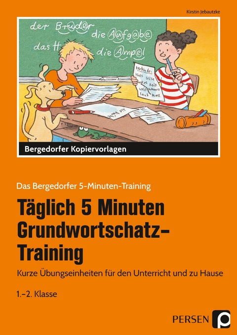 T&auml;gl. 5 Min. Grundwortschatz-Training - 1./2. Kl. - Kirstin Jebautzke