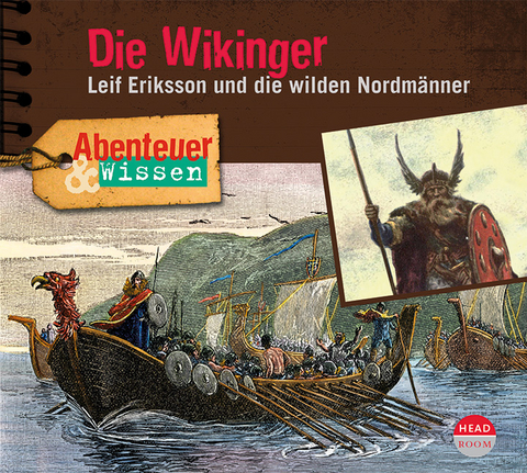 Abenteuer & Wissen: Die Wikinger - Theresia Singer, Alexander Dr. Emmerich