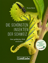Die sch&ouml;nsten Insekten der Schweiz - Thomas Marent