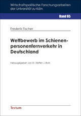 Wettbewerb im Schienenpersonenfernverkehr in Deutschland - Frederik Fischer