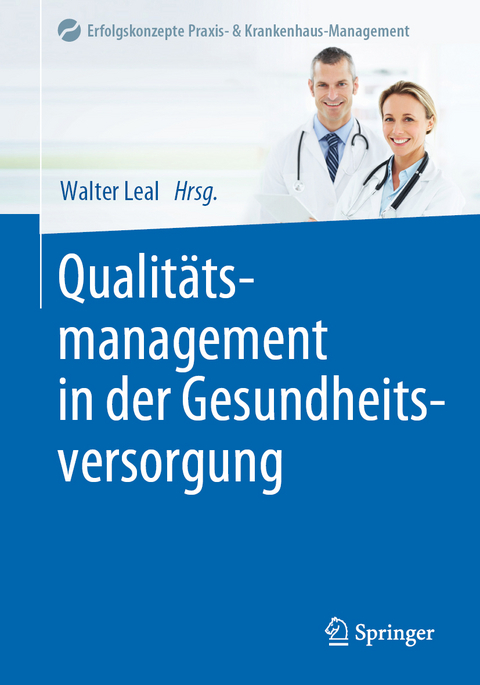 Qualit&auml;tsmanagement in der Gesundheitsversorgung - 
