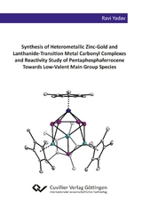 Synthesis of Heterometallic Zinc-Gold and Lanthanide-Transition Metal Carbonyl Complexes and Reactivity Study of Pentaphosphaferrocene Towards Low-Valent Main Group Species - Ravi Yadav