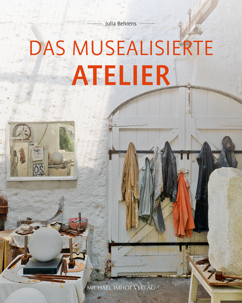 Das musealisierte Atelier - Julia Behrens