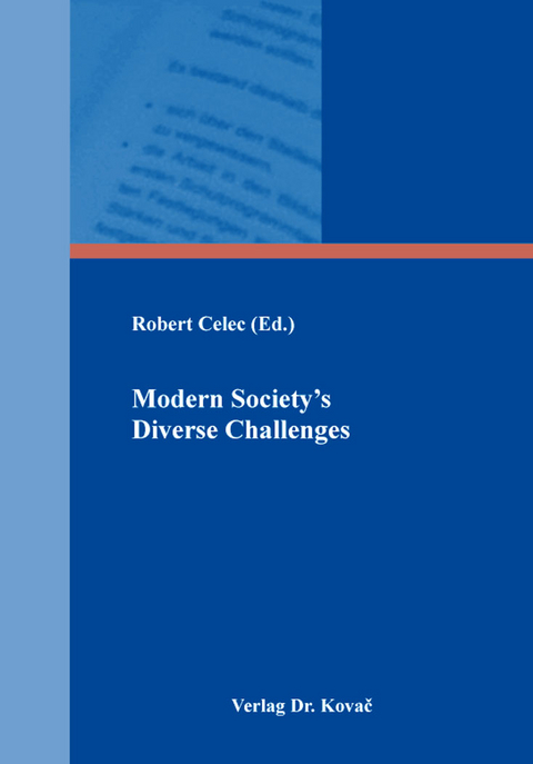 Modern Society&rsquo;s Diverse Challenges - 
