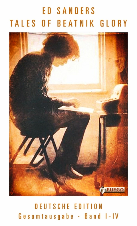 Tales of Beatnik Glory, Band I-IV (Deutsche Edition) - Ed Sanders