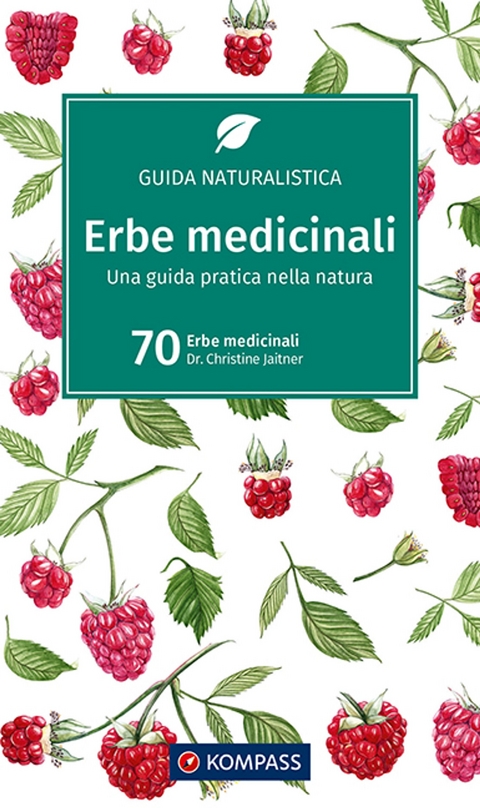 KOMPASS guida naturalistica Erbe medicinali - Christine Jaitner
