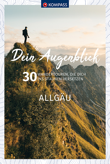 Dein Augenblick Allg&auml;u - 