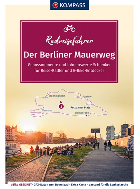 KOMPASS RadReiseF&uuml;hrer Der Berliner Mauerweg