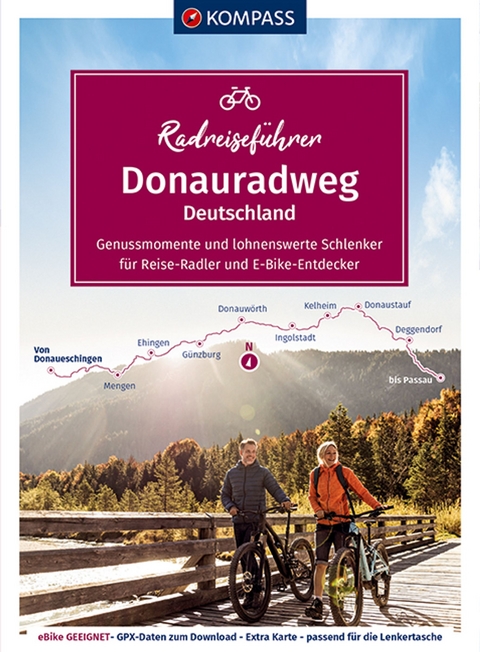 KOMPASS RadReiseF&uuml;hrer Donauradweg Deutschland - Ralf Enke