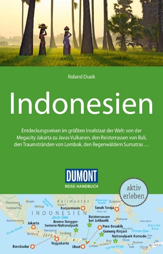 DuMont Reise-Handbuch Reiseführer Indonesien - Roland Dusik