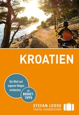 Stefan Loose Reiseführer Kroatien - Rosenplänter, Martin; Strigl, Sandra