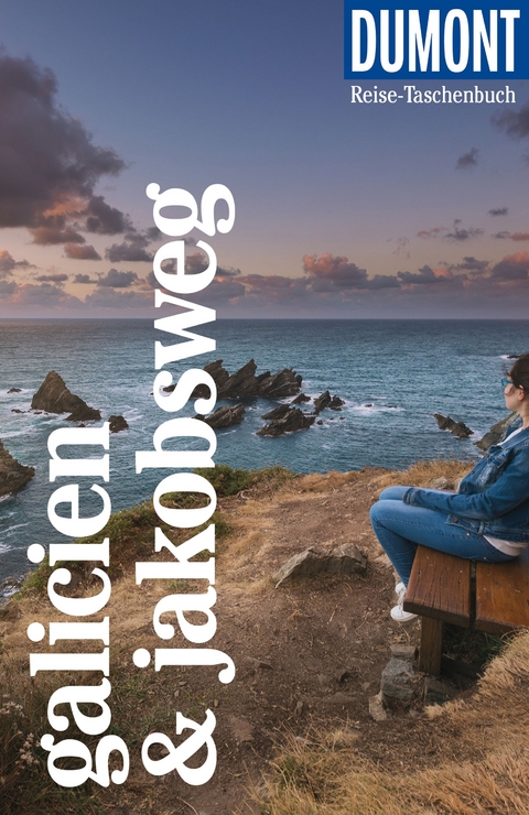 DuMont Reise-Taschenbuch Reisef&uuml;hrer Galicien & Jakobsweg - Tobias B&uuml;scher