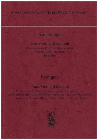 Erinnerungen. Franz Gerhard Schmidt (6. November 1909 - 8. Oktober 2000) - Predigten von Gerhard Schmitt