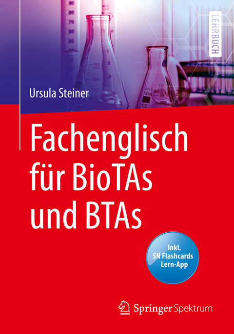 Fachenglisch f&uuml;r BioTAs und BTAs - Ursula Steiner