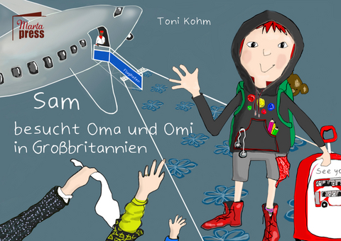 Sam besucht Oma und Omi in Gro&szlig;britannien - Toni Kohm
