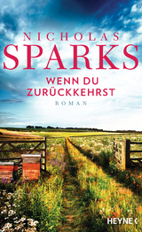 Wenn du zur&uuml;ckkehrst - Nicholas Sparks