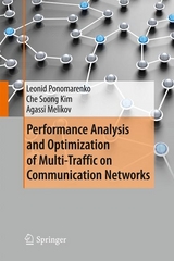 Performance Analysis and Optimization of Multi-Traffic on Communication Networks - Leonid Ponomarenko, Che Soong Kim, Agassi Melikov