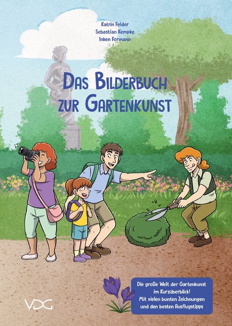 Das Bilderbuch zur Gartenkunst - Inken Formann