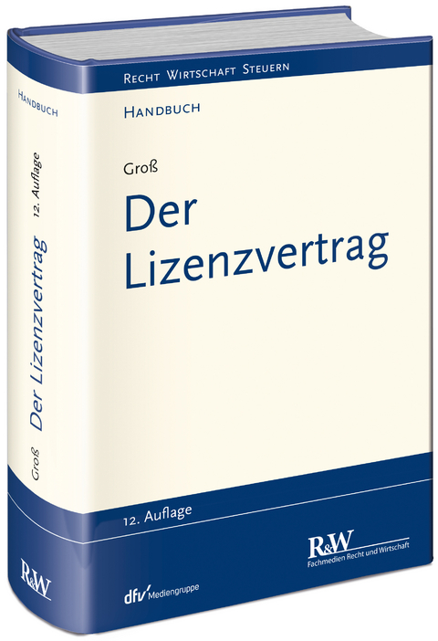 Der Lizenzvertrag - Michael Gro&szlig;