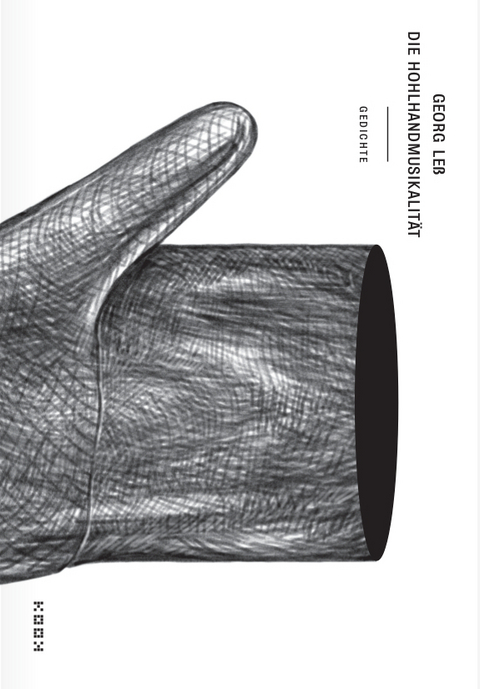 Die Hohlhandmusikalit&auml;t - Georg Le&szlig;