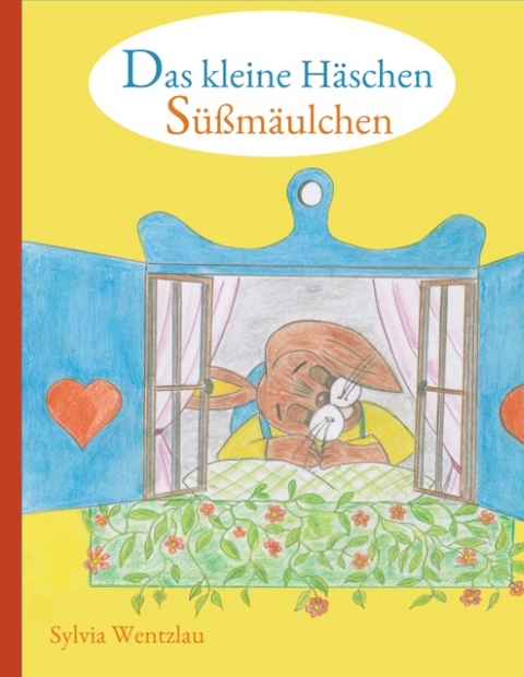 Das kleine H&auml;schen S&uuml;&szlig;m&auml;ulchen - Sylvia Wentzlau