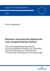 Deutsches und polnisches Arbeitsrecht unter europarechtlichem Einfluss - Sonia Cloppenburg