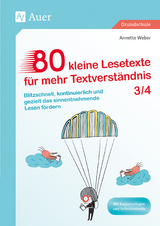 80 kleine Lesetexte für mehr Textverständnis 3/4 - Annette Weber