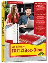 Die ultimative FRITZ!Box Bibel - Wolfram Gieseke