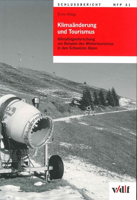 Klima&auml;nderung und Tourismus - Bruno Abegg