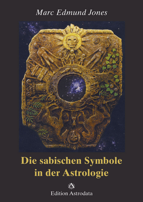 Die sabischen Symbole in der Astrologie - Marc Edmund Jones