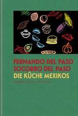 Die K&uuml;che Mexikos - Fernando Del Paso, Socorro del Paso